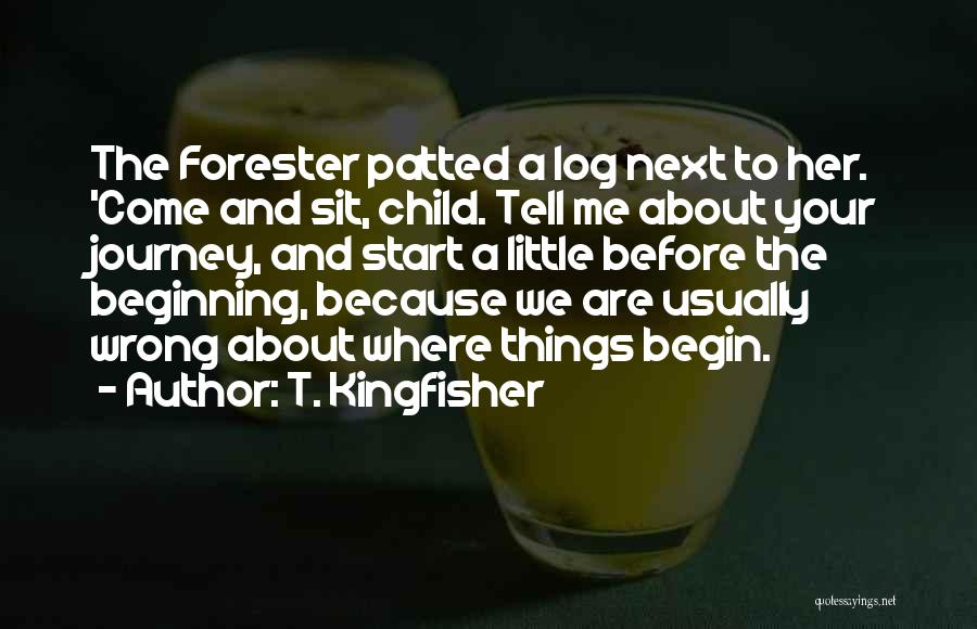 Forester Quotes By T. Kingfisher