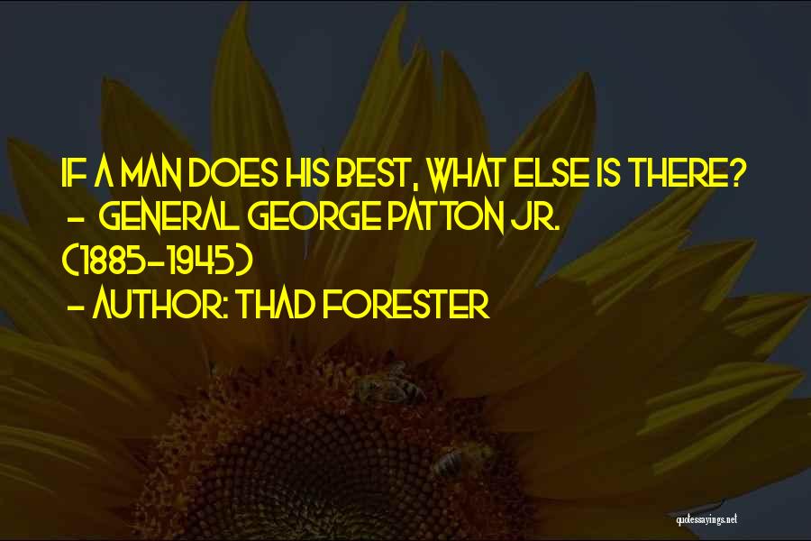 Forester Quotes By Thad Forester