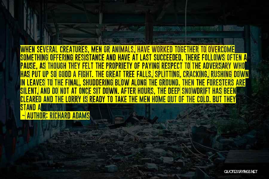 Foresters Quotes By Richard Adams