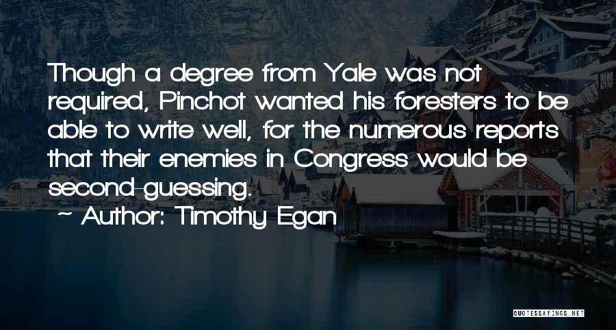 Foresters Quotes By Timothy Egan