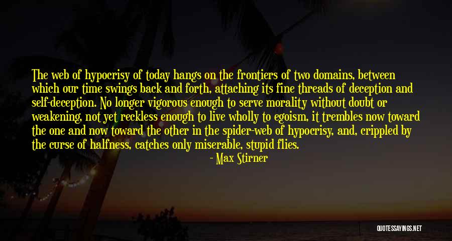 Forestiere Quotes By Max Stirner Forestiere Quotes By Max Stirner