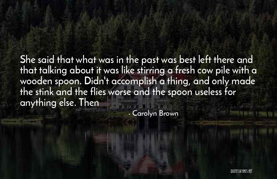 Forestland Quotes By Carolyn Brown Forestland Quotes By Carolyn Brown
