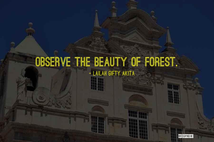 Forestry Quotes By Lailah Gifty Akita