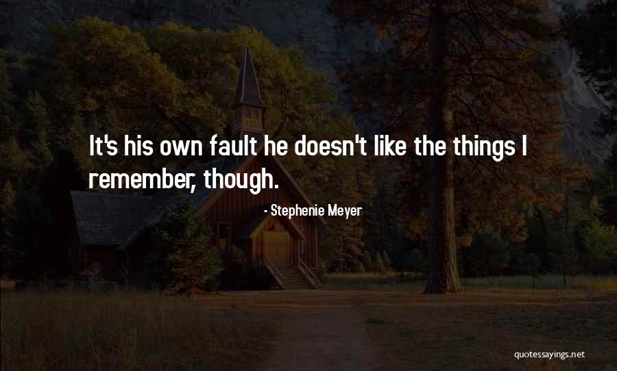 Forestry Trader Quotes By Stephenie Meyer Forestry Trader Quotes By Stephenie Meyer