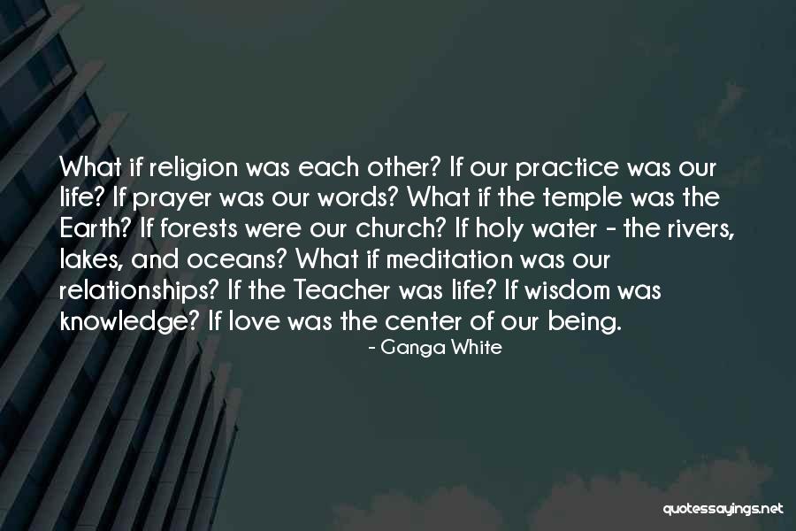 Forests And Life Quotes By Ganga White Forests And Life Quotes By Ganga White