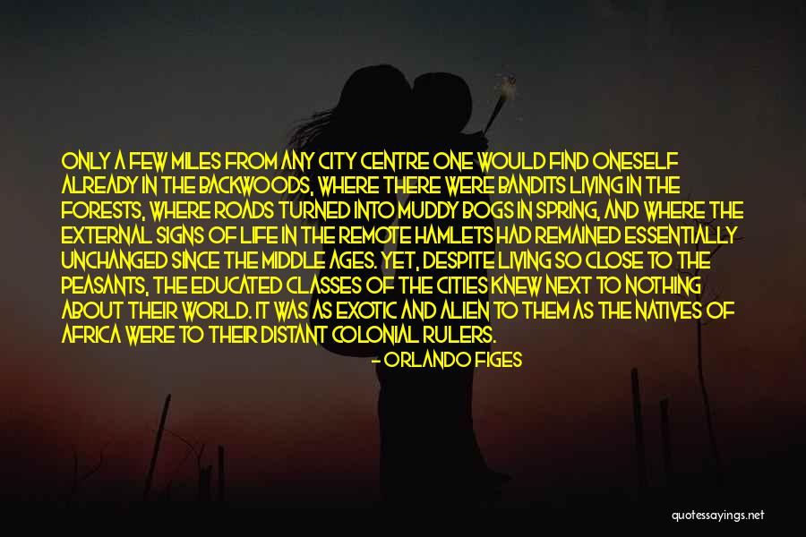 Forests And Life Quotes By Orlando Figes Forests And Life Quotes By Orlando Figes