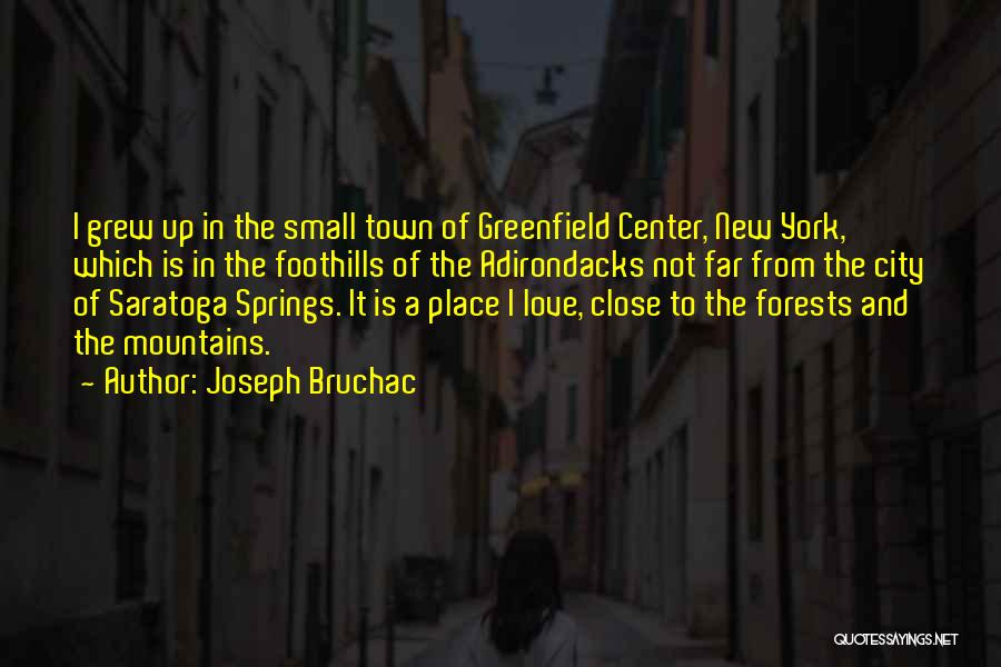 Forests And Love Quotes By Joseph Bruchac