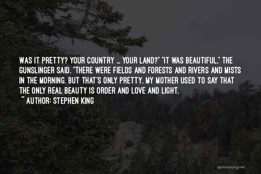Forests And Love Quotes By Stephen King