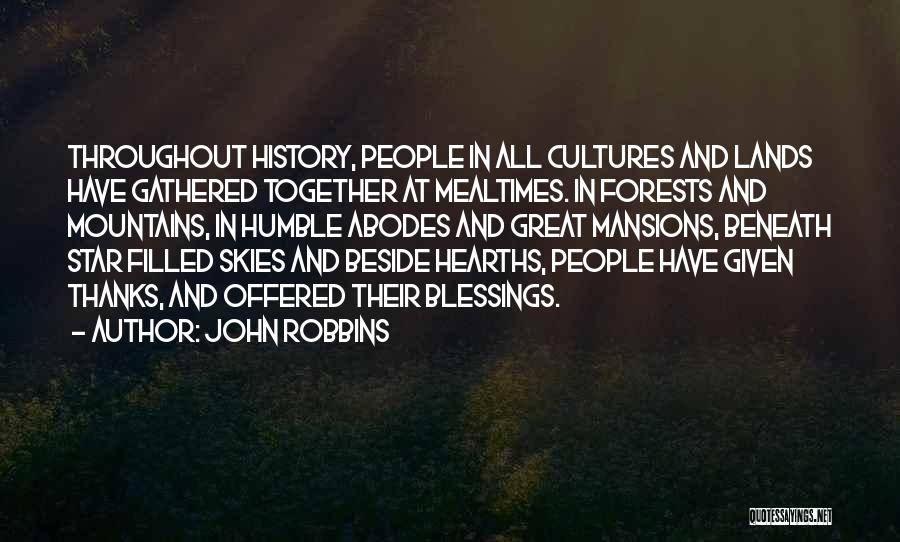 Forests And Mountains Quotes By John Robbins