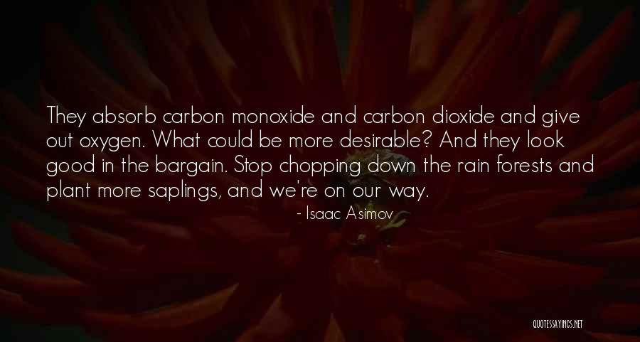 Forests Are The Only Carbon Quotes By Isaac Asimov Forests Are The Only Carbon Quotes By Isaac Asimov