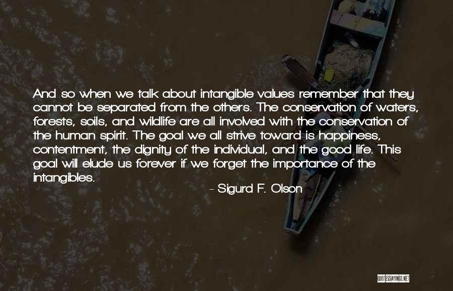 Forests Conservation Quotes By Sigurd F. Olson Forests Conservation Quotes By Sigurd F. Olson