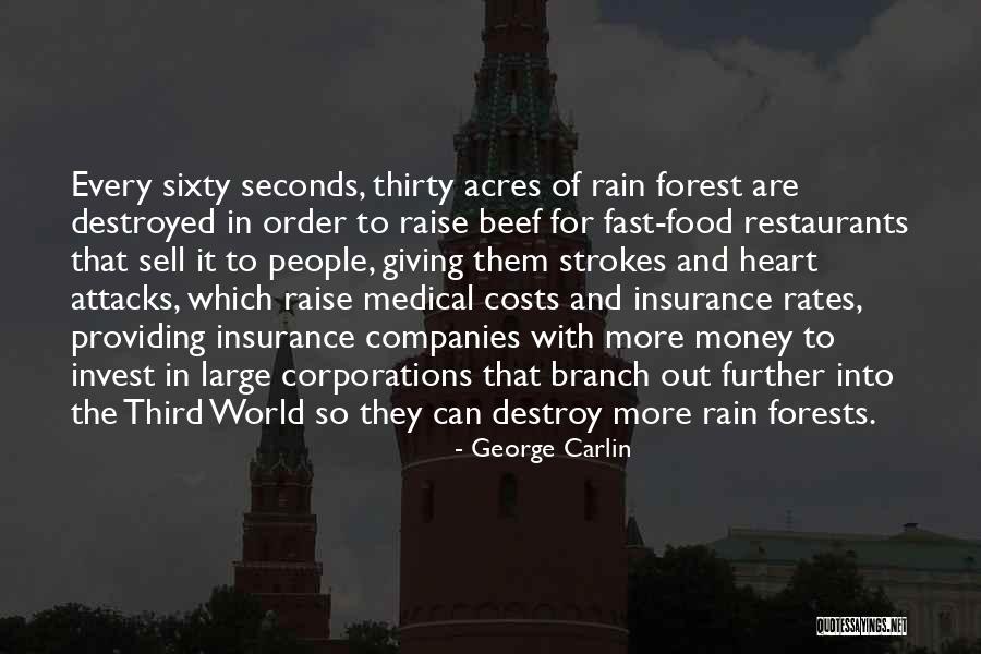 Forests The World Quotes By George Carlin Forests The World Quotes By George Carlin