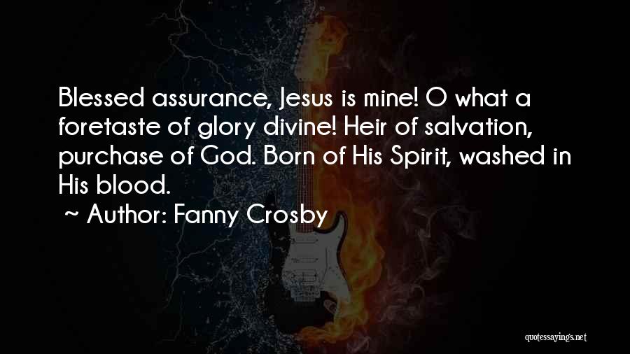 Foretaste Quotes By Fanny Crosby