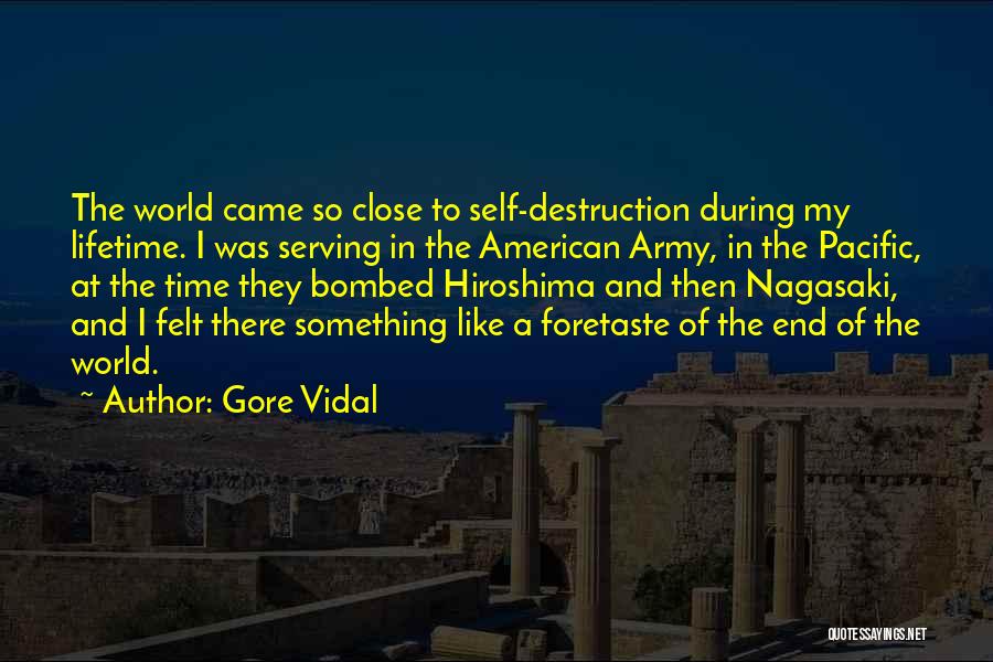 Foretaste Quotes By Gore Vidal
