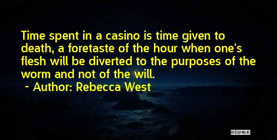 Foretaste Quotes By Rebecca West