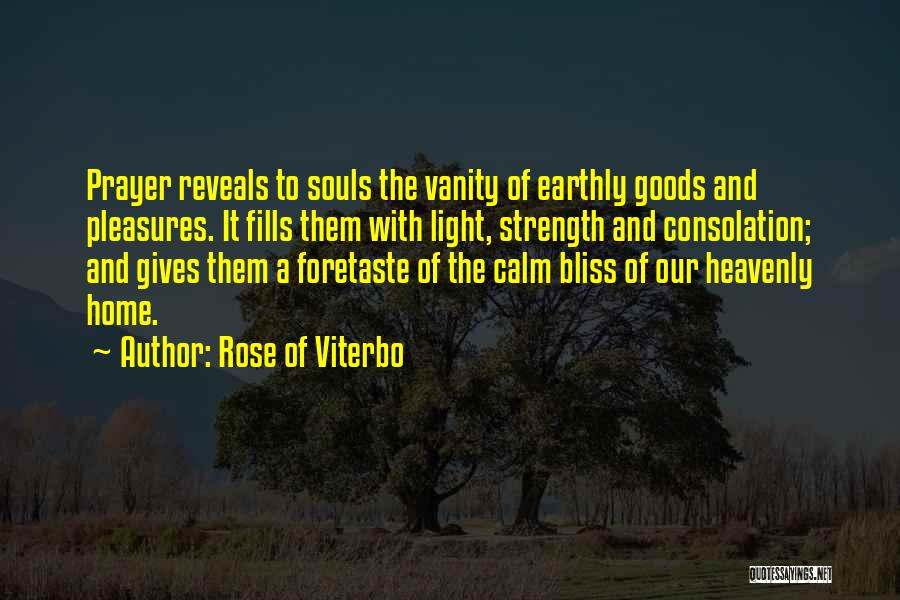 Foretaste Quotes By Rose Of Viterbo