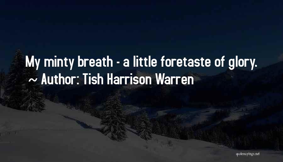 Foretaste Quotes By Tish Harrison Warren