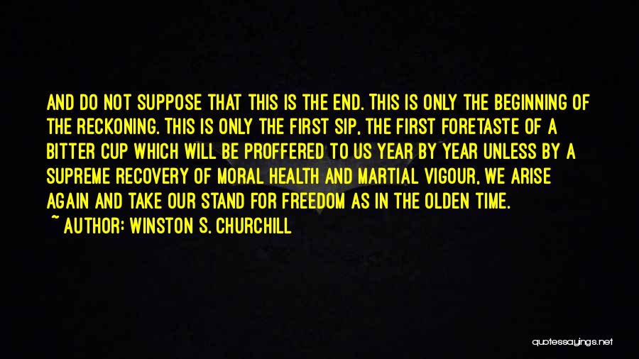 Foretaste Quotes By Winston S. Churchill