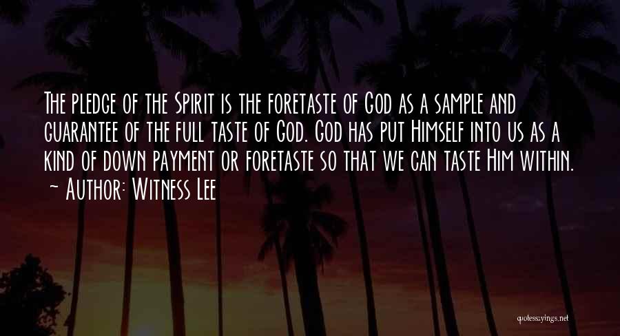 Foretaste Quotes By Witness Lee