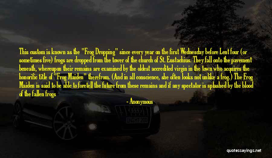 Foretell Quotes By Anonymous Foretell Quotes By Anonymous