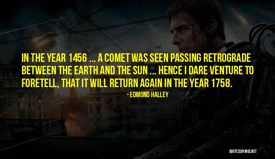 Foretell Quotes By Edmond Halley Foretell Quotes By Edmond Halley