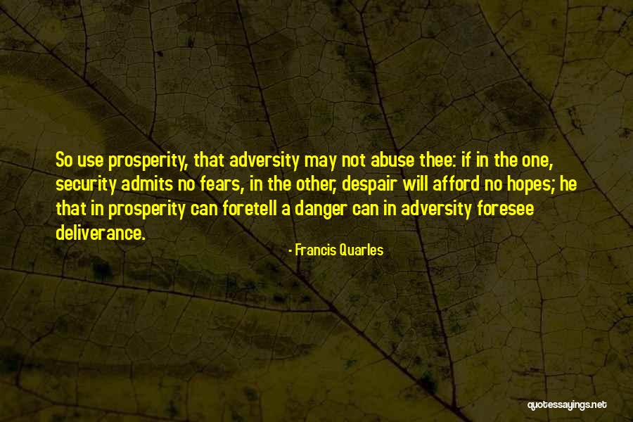 Foretell Quotes By Francis Quarles Foretell Quotes By Francis Quarles