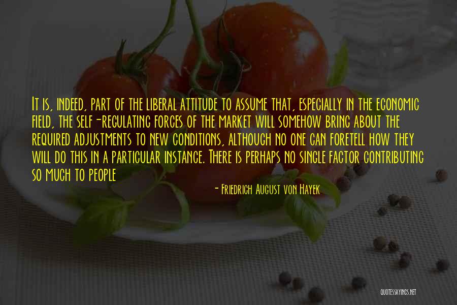 Foretell Quotes By Friedrich August Von Hayek Foretell Quotes By Friedrich August Von Hayek