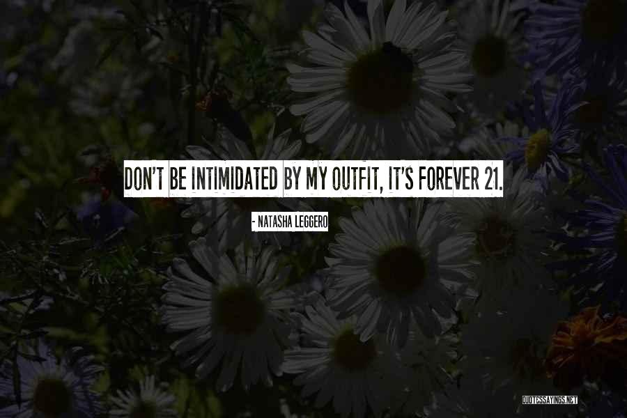 Forever 21 Quotes By Natasha Leggero Forever 21 Quotes By Natasha Leggero