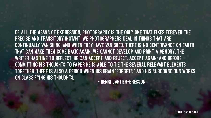 Forever And An Instant Quotes By Henri Cartier-Bresson Forever And An Instant Quotes By Henri Cartier-Bresson