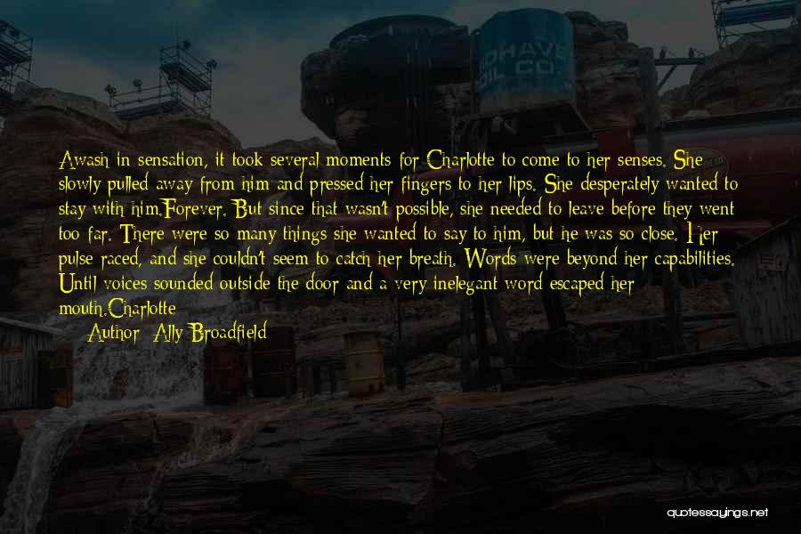 Forever And Beyond Quotes By Ally Broadfield