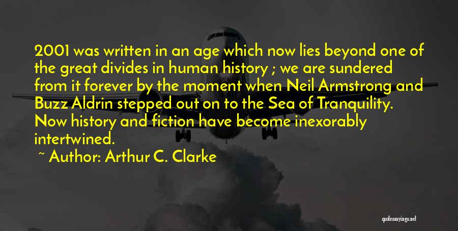 Forever And Beyond Quotes By Arthur C. Clarke