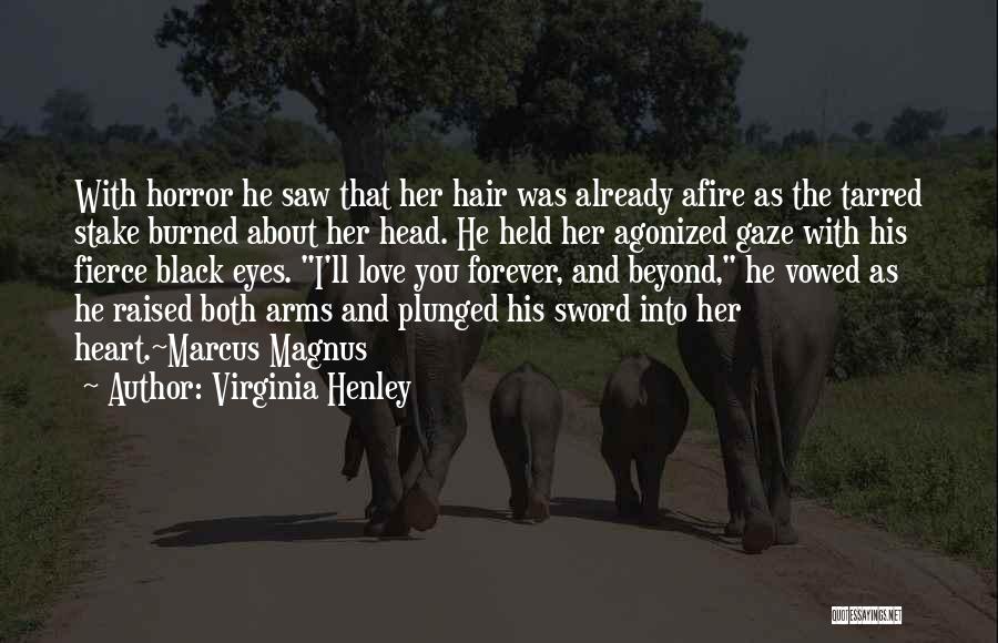 Forever And Beyond Quotes By Virginia Henley