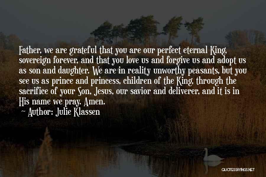 Forever And Ever Amen Quotes By Julie Klassen
