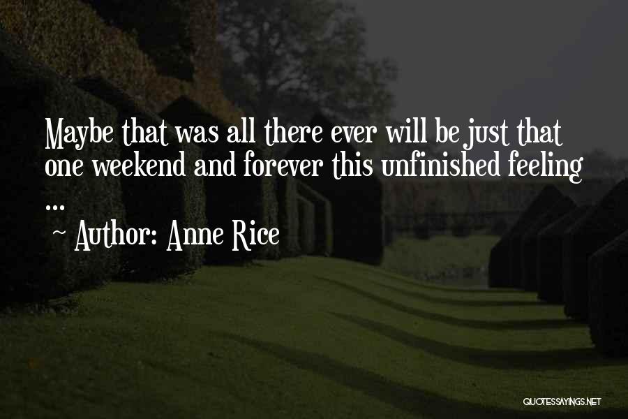 Forever And Ever Quotes By Anne Rice