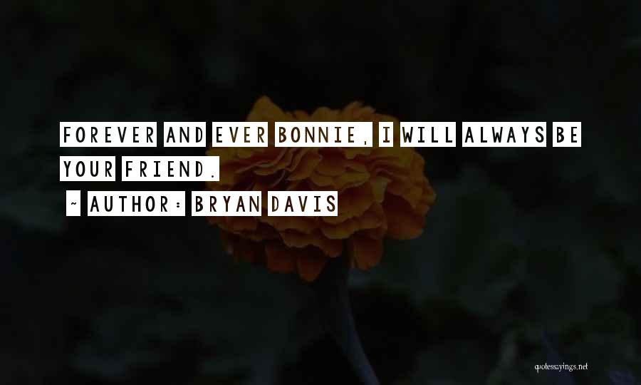 Forever And Ever Quotes By Bryan Davis