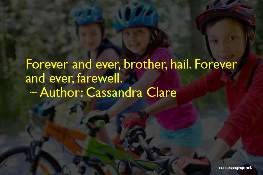 Forever And Ever Quotes By Cassandra Clare