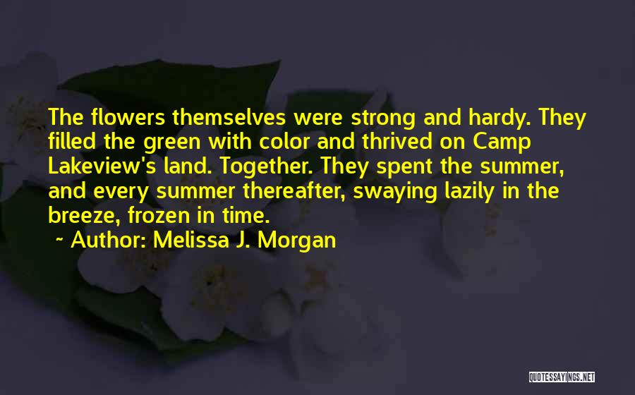 Forever And Together Quotes By Melissa J. Morgan