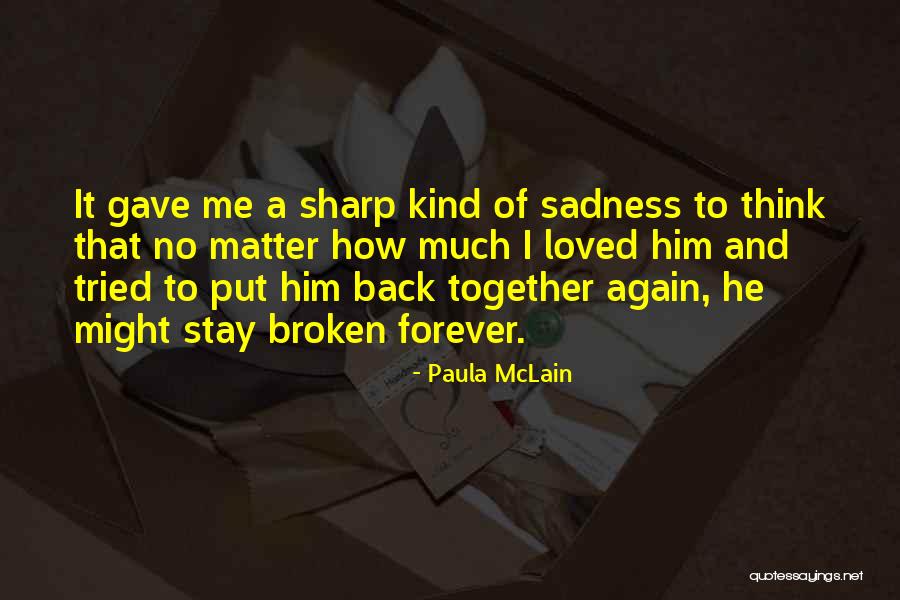 Forever And Together Quotes By Paula McLain Forever And Together Quotes By Paula McLain