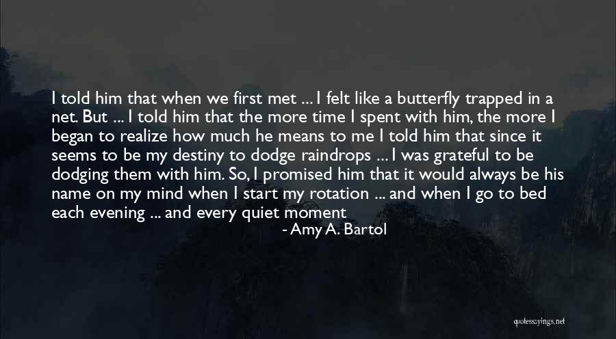 Forever Butterfly Quotes By Amy A. Bartol Forever Butterfly Quotes By Amy A. Bartol