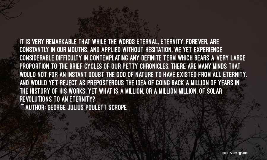 Forever Eternity Quotes By George Julius Poulett Scrope