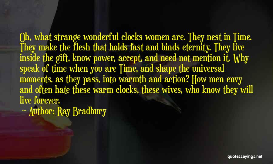 Forever Eternity Quotes By Ray Bradbury