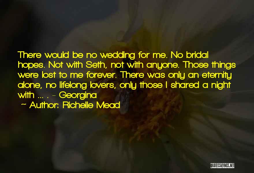 Forever Eternity Quotes By Richelle Mead