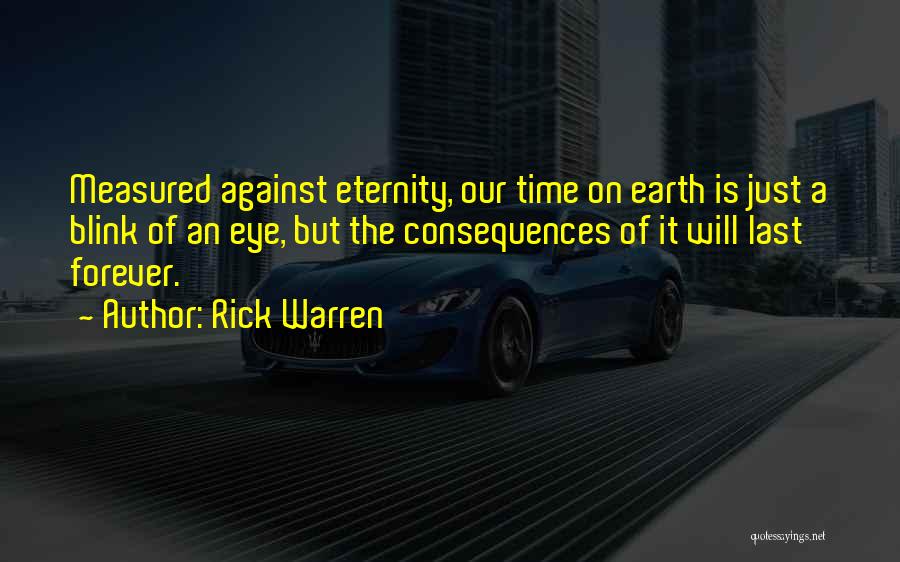 Forever Eternity Quotes By Rick Warren