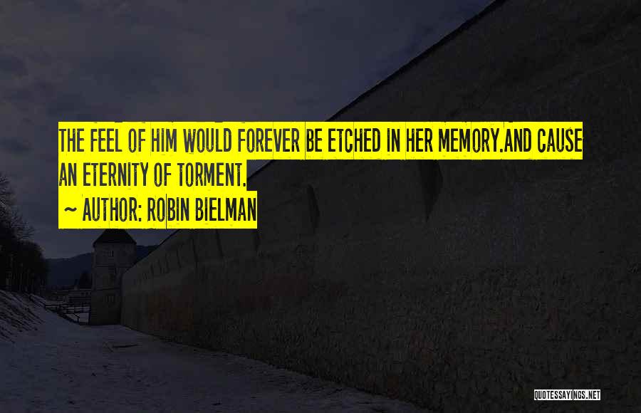Forever Eternity Quotes By Robin Bielman