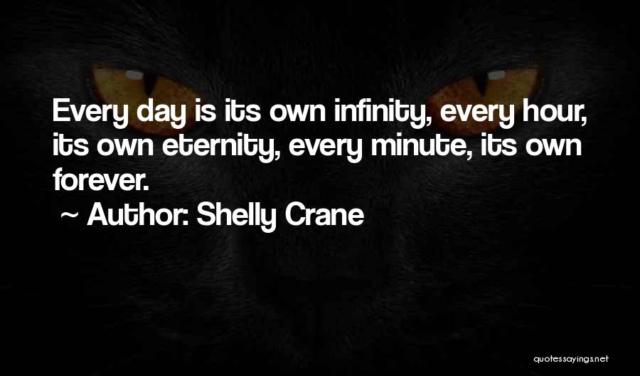 Forever Eternity Quotes By Shelly Crane