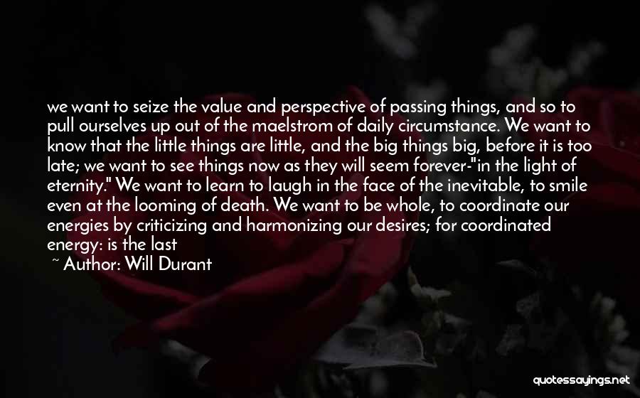 Forever Eternity Quotes By Will Durant