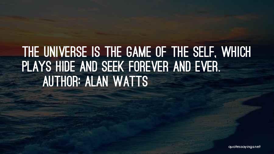 Forever Ever Quotes By Alan Watts