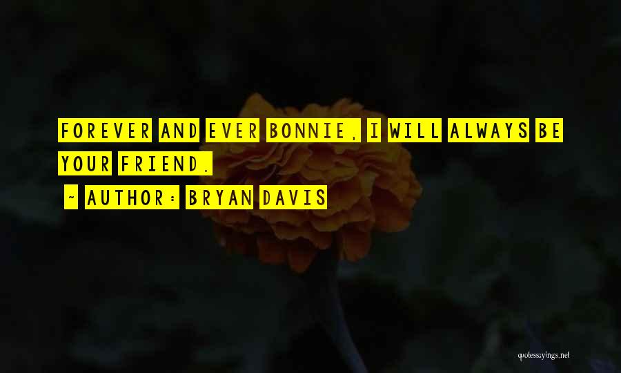 Forever Ever Quotes By Bryan Davis