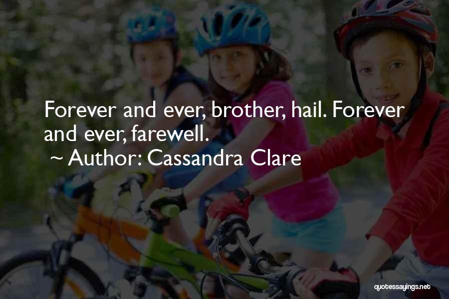 Forever Ever Quotes By Cassandra Clare