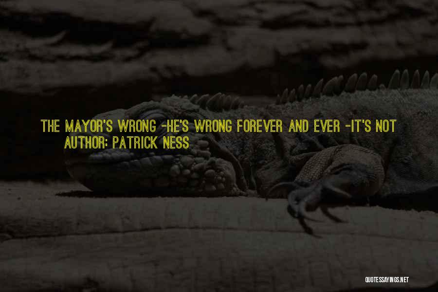 Forever Ever Quotes By Patrick Ness